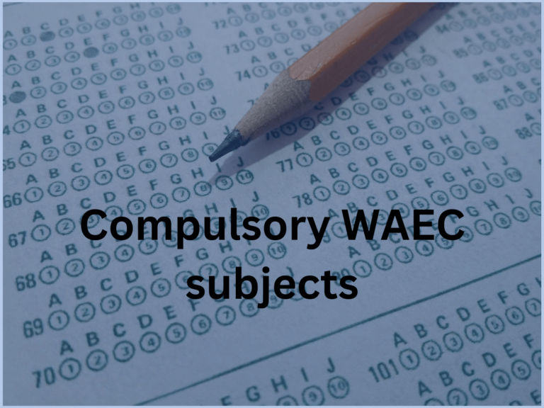 Compulsory WAEC subjects for 2024