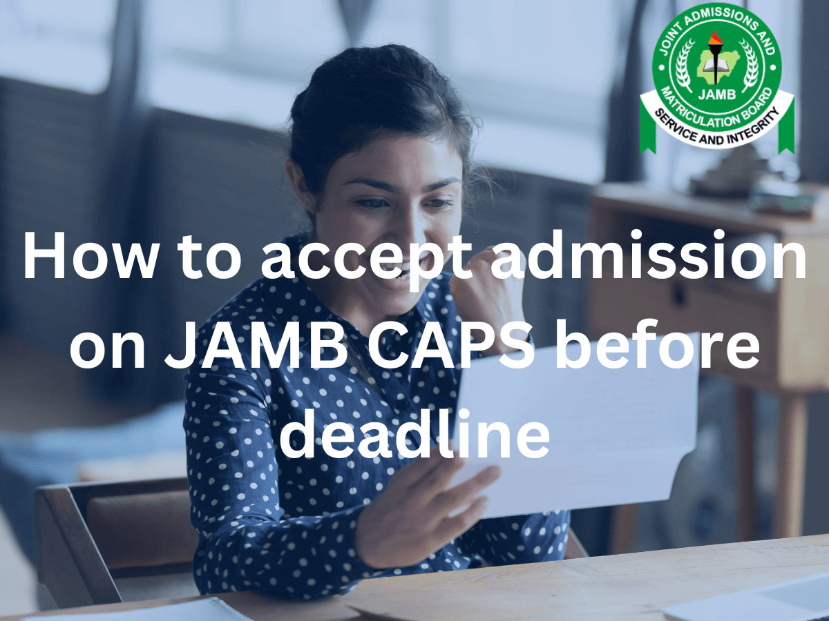 How to accept admission on JAMB CAPS before deadline in 2024 www