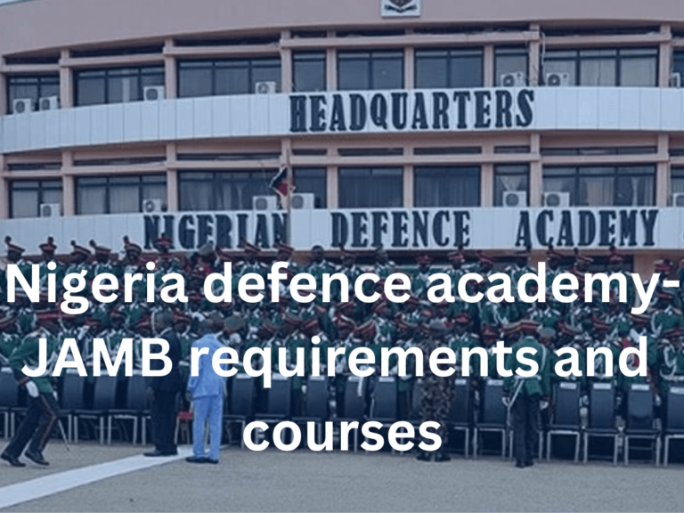 Nigeria defence academy- JAMB requirements, courses