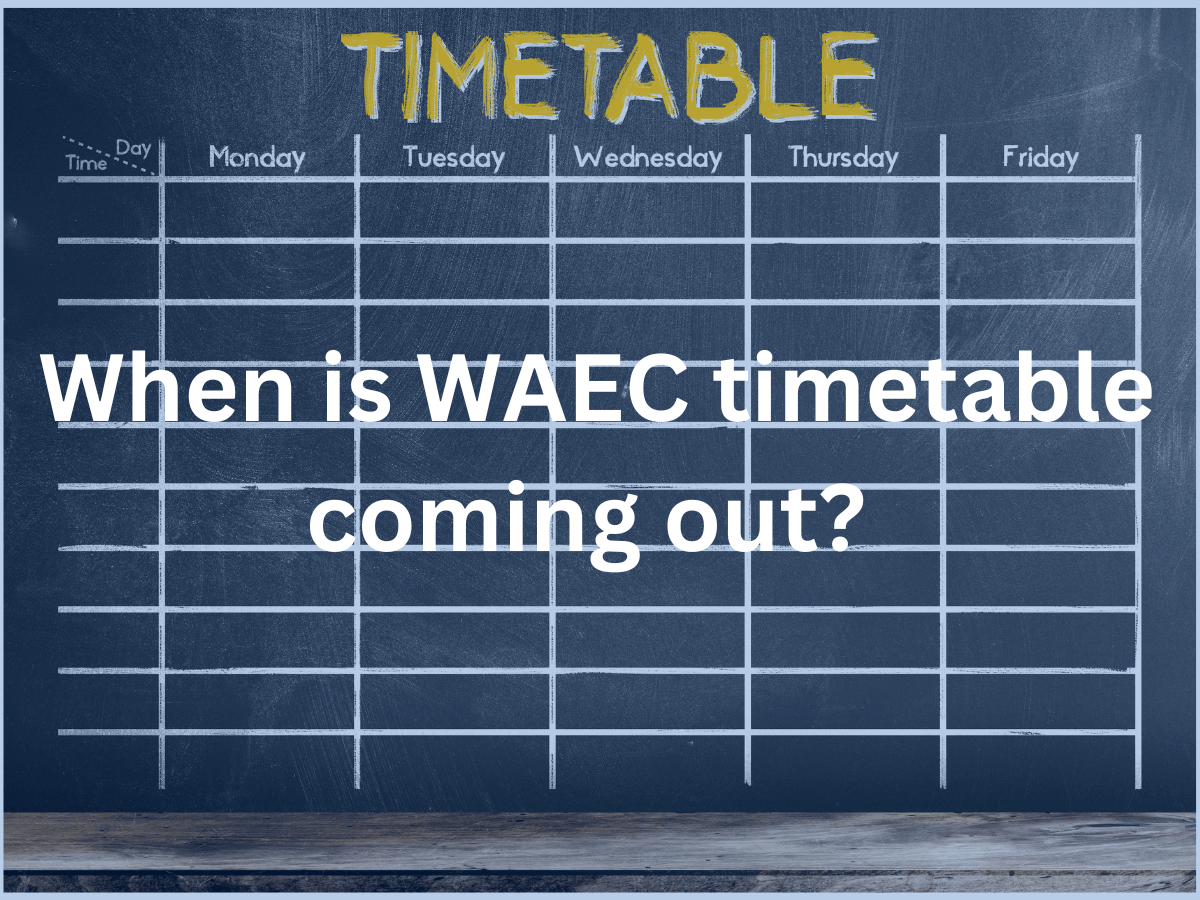 When-is-WAEC-timetable-coming-out-4-1