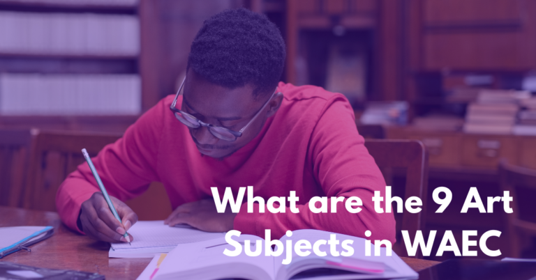 What are the 9 Art Subjects in WAEC?