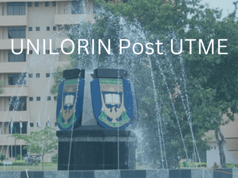 UNILORIN Post UTME 2024 – Screening Form And Screening Date